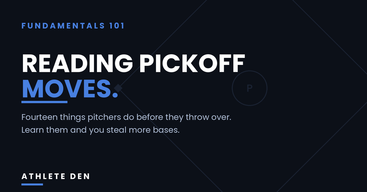 Reading Pickoff Moves: How to Know When a Pitcher Is Going